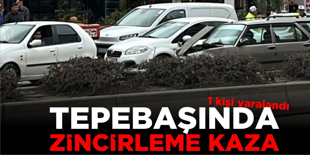Tepebaşında Zincirleme Kaza: 1 Kişi Yaralandı