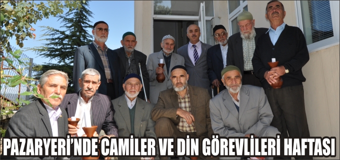 PAZARYERİ’NDE CAMİLER DİN GÖREVLİLERİ HAFTASI ETKİNLİKLERİ
