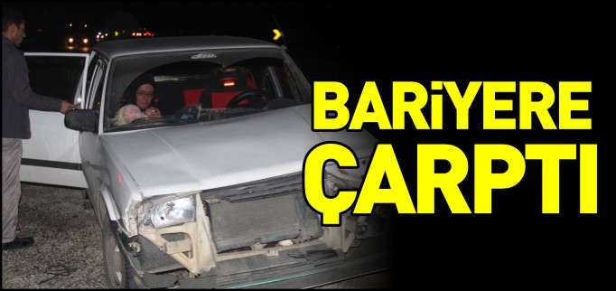 BARİYERE ÇARPTI