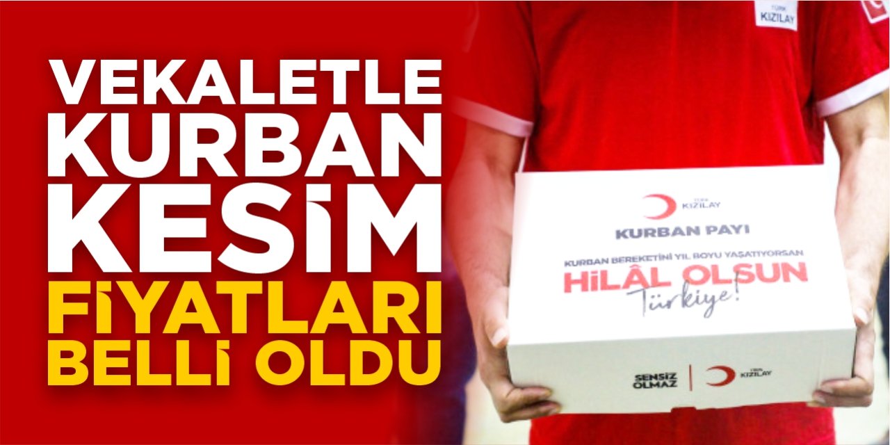 Kızılay'ın vekaletle kurban kesim fiyatları belli oldu