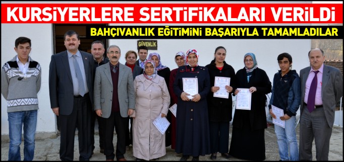 KURSİYERLERE SERTİFİKALARI VERİLDİ