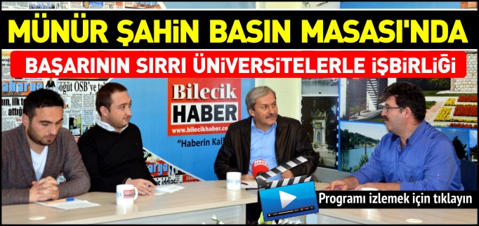 BAŞKAN ŞAHİN BASIN MASASI’NDA