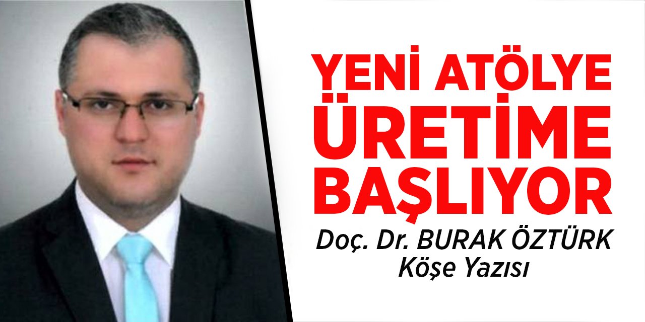 YENİ ATÖLYE ÜRETİME BAŞLIYOR!