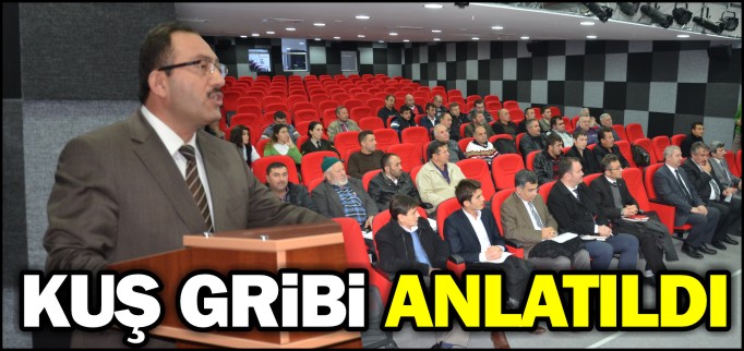 KUŞ GRİBİ ANLATILDI