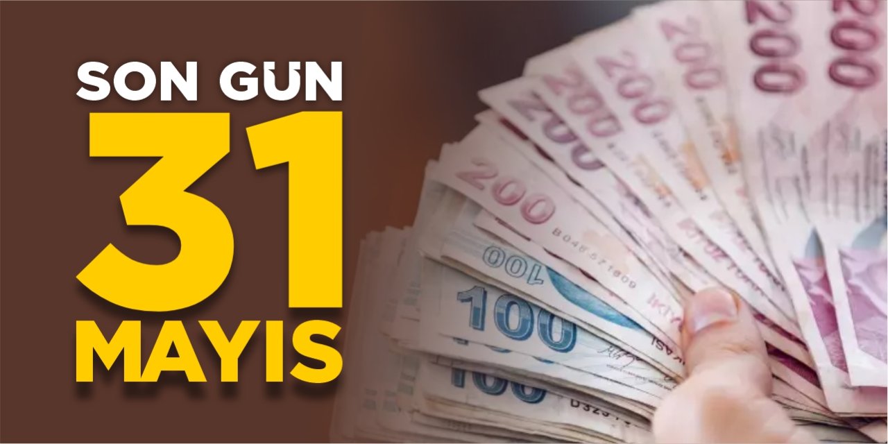 Son gün 31 Mayıs