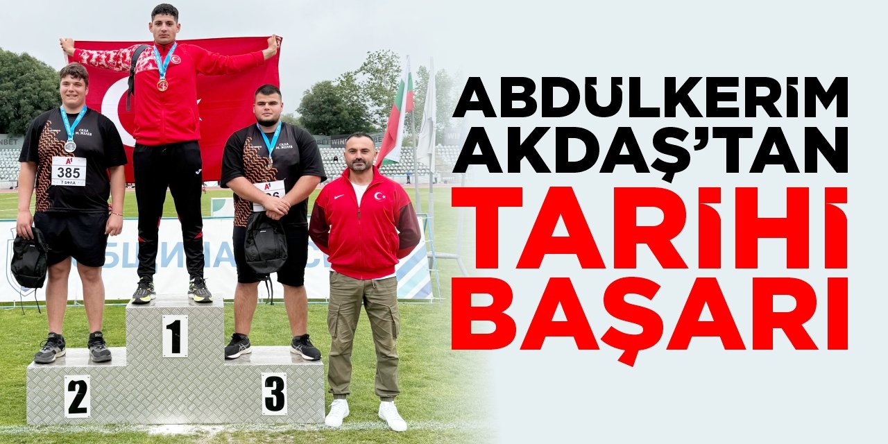 Abdülkerim Akdaş’tan tarihi başarı