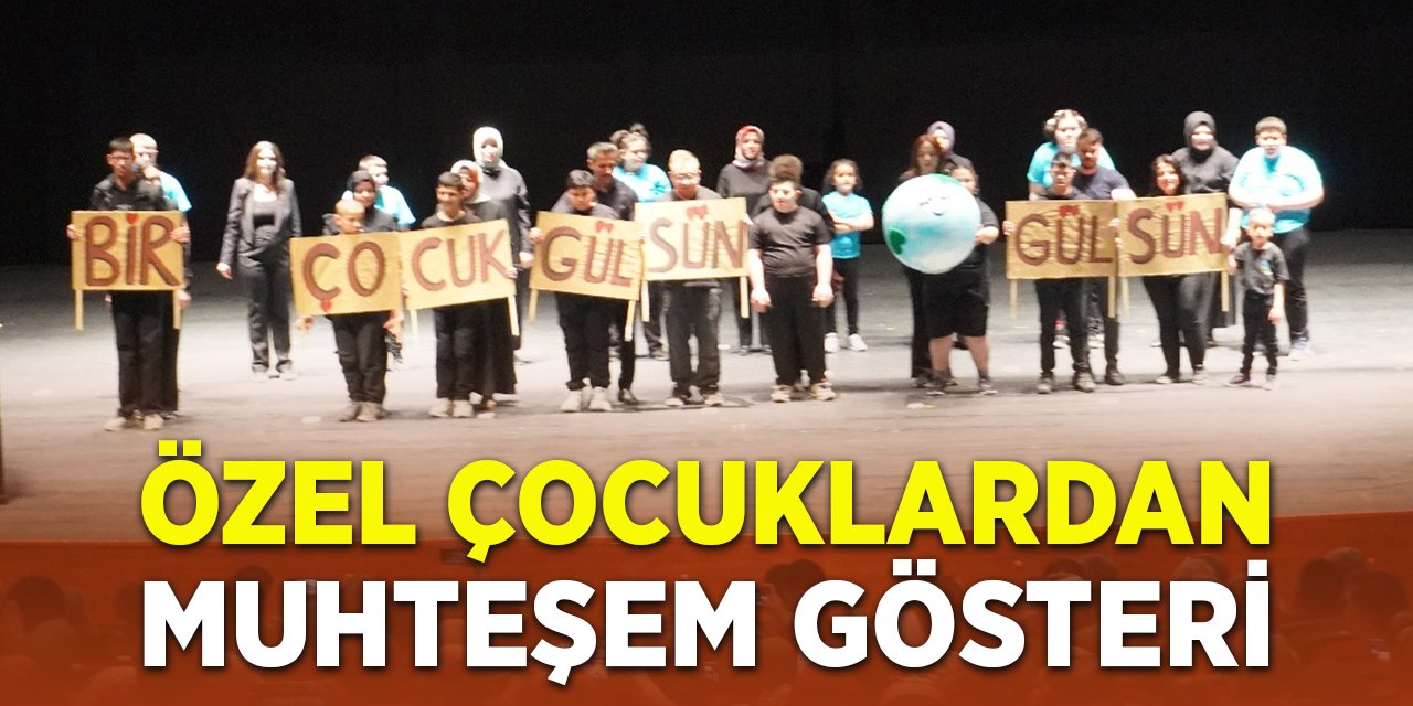 Özel çocuklardan muhteşem gösteri