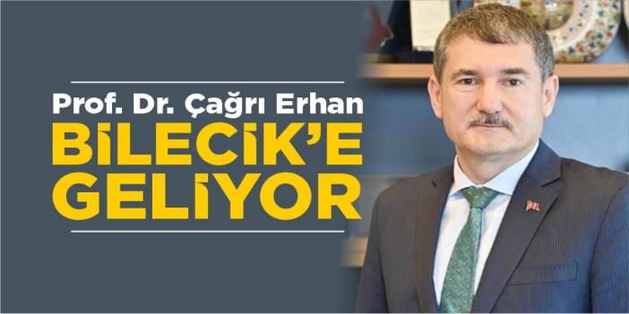 Çağrı Erhan Bilecik’e geliyor