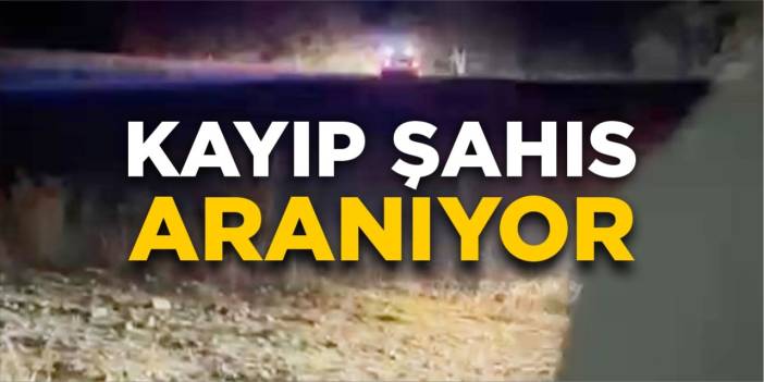 Kayıp şahıs aranıyor