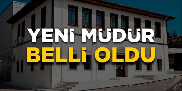Bilecik İl Kültür ve Turizm Müdürü belli oldu