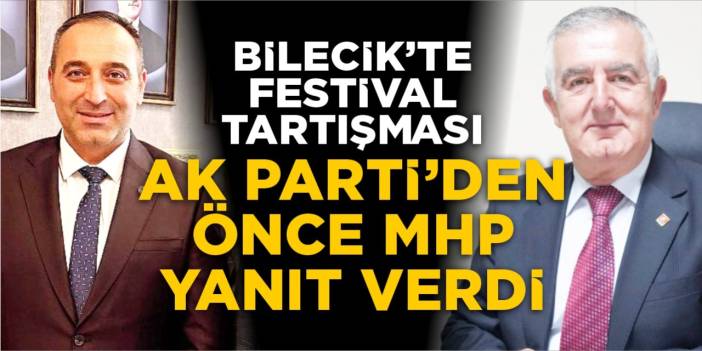 Bilecik'te festival tartışması: AK Parti'den önce MHP'den yanıt geldi