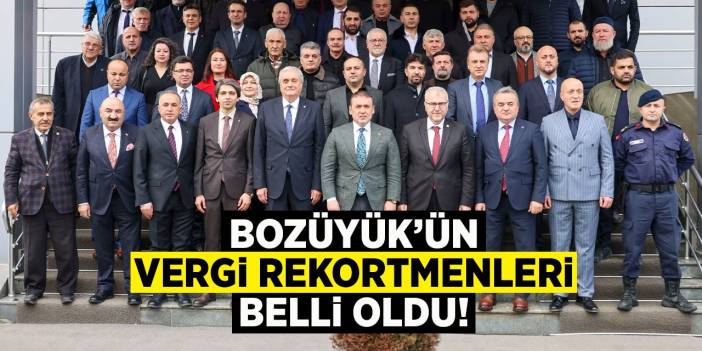 Bozüyük'ün Vergi Rekortmenleri Belli Oldu