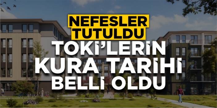 Bilecik'te TOKİ'lerin kura tarihi belli oldu