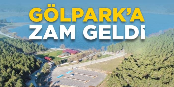 Gölpark'a zam geldi!
