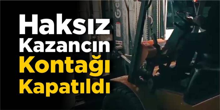 Bilecik’te haksız kazancın kontağı kapatıldı!