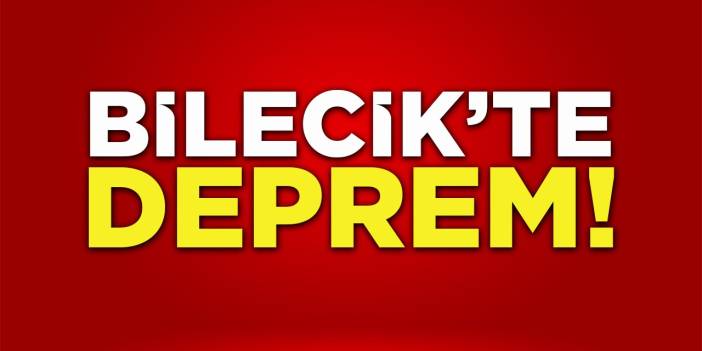 Bilecik'te Deprem!