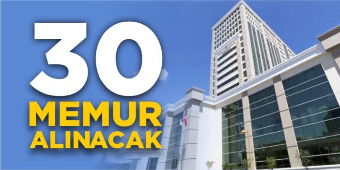 30 memur alınacak