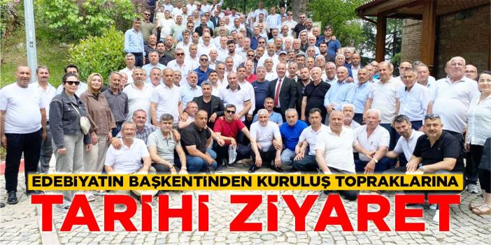 Edebiyatın Başkentinden Kuruluş Topraklarına Tarihi Ziyaret