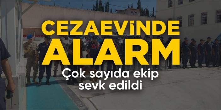 Bilecik'te cezaevinde alarm: Çok sayıda ekip sevk edildi
