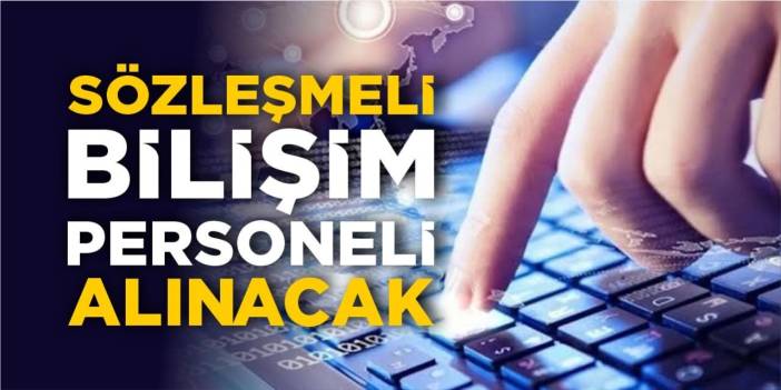 Sözleşmeli Bilişim Personeli alınacak