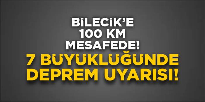 Bilecik’e 100 Kilometre Mesafede! Japon Uzmandan 7 Büyüklüğünde Deprem Uyarısı