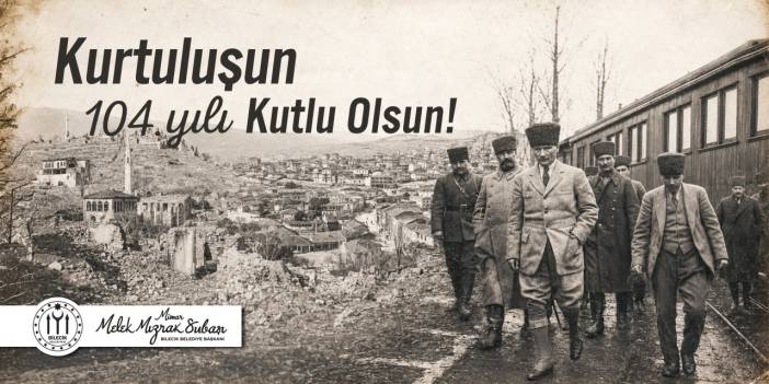 BİLECİK BELEDİYE BAŞKANLIĞI 6 EYLÜL BİLECİK'İN DÜŞMAN İŞGALİNDEN KURTULUŞU KUTLAMA İLANI