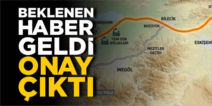 Bozüyük'ün beklediği haber geldi: Onay çıktı