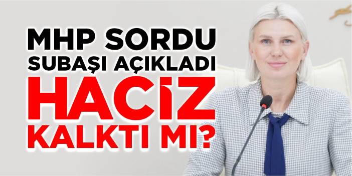 MHP sordu, Başkan Subaşı açıkladı: Haciz kaldırıldı mı?