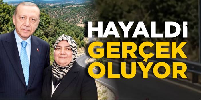 Hayaldi gerçek oluyor!