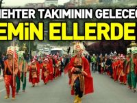 MEHTER TAKIMININ GELECEĞİ EMİN ELLERDE