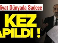 BU AMELİYAT DÜNYADA SADECE DÖRT KEZ YAPILDI !