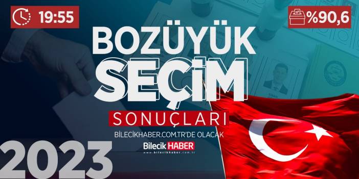 Bilecik Bozüyük Seçim Sonuçları! | 2023 Bozüyük AK Parti, CHP, MHP, İYİ Parti oy oranları Bilecik Haber’de