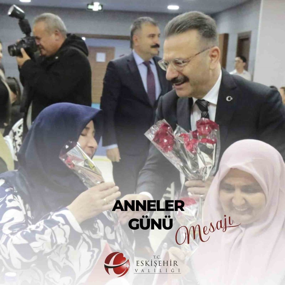 Vali Aksoy'dan Anneler Günü Mesajı