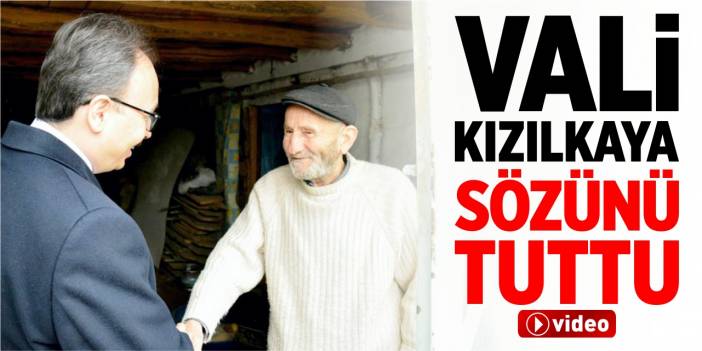 Vali Kızılkaya sözünü tuttu