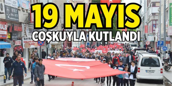 19 Mayıs coşkuyla kutlandı