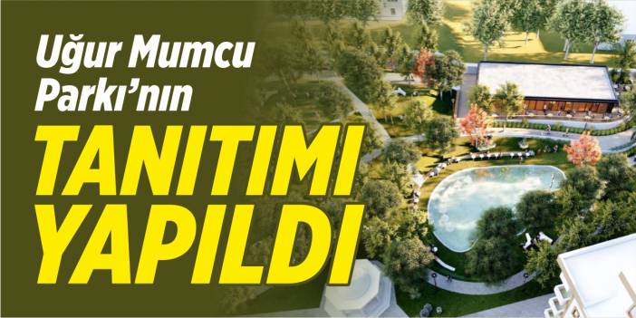 Uğur Mumcu Parkı’nın tanıtımı yapıldı