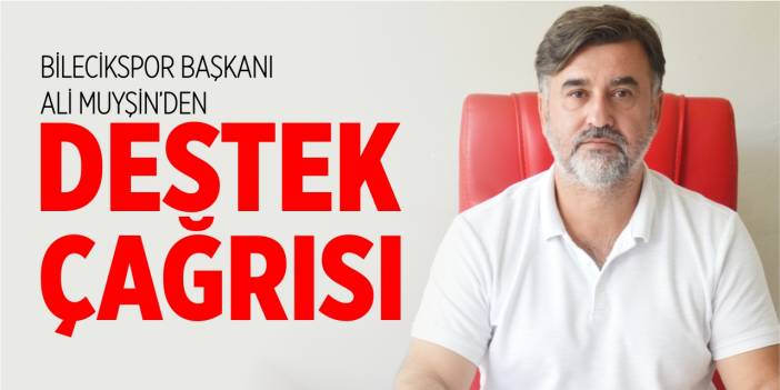 Bilecikspor'dan destek çağrısı!