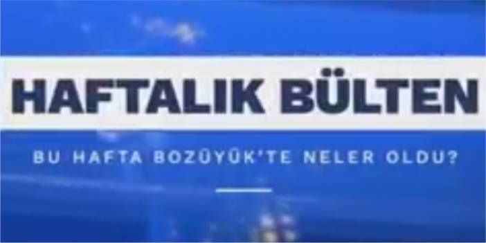 Bozüyük Belediyesi haftalık bülten yayınladı