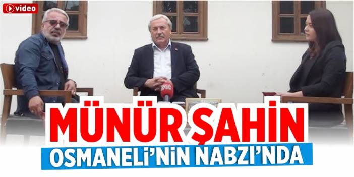 Osmaneli Belediye Başkanı Münür Şahin Basın Masası'nda