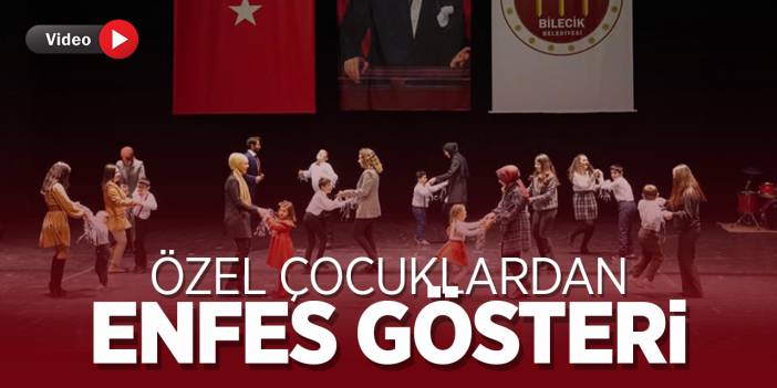 Özel çocuklardan enfes gösteri