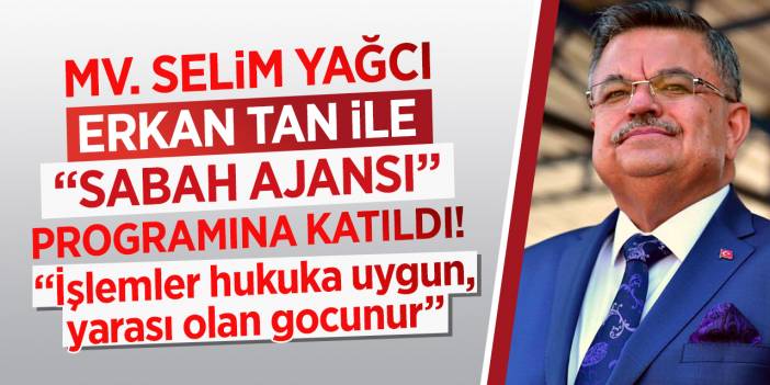 “İşlemler hukuka uygun, yarası olan gocunur”