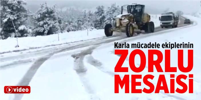 Karla mücadele ekiplerinin zorlu mesaisi